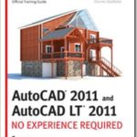 AutoCAD 2011 No Experience Required – Now Available